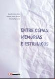 Entre cenas, memórias e estilhaços