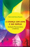 A criança com asma e sua família: avaliação psicossomática e sistêmica
