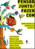 Pensar junto/fazer com: saúde mental na pandemia de covid-19