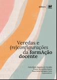 Veredas e (re)configurações da formAção docente