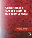 Complexidade e ação sistêmica na saúde coletiva
