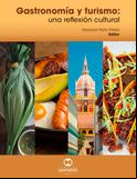 Gastronomía y turismo: una reflexión cultural