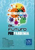 Reimaginar el futuro pospandemia