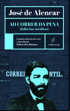 Ao correr da pena (folhetins inéditos)
